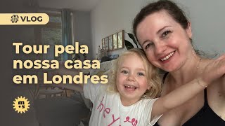 Tour pela nossa casa em Londres