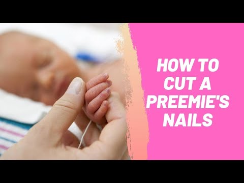 How to Cut a Preemie's Nails