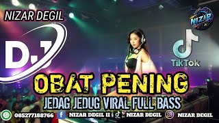 OBAT PENING || JEDAG JEDUG VIRAL FULL BASS TERBARU 🎧 REMIX 2025