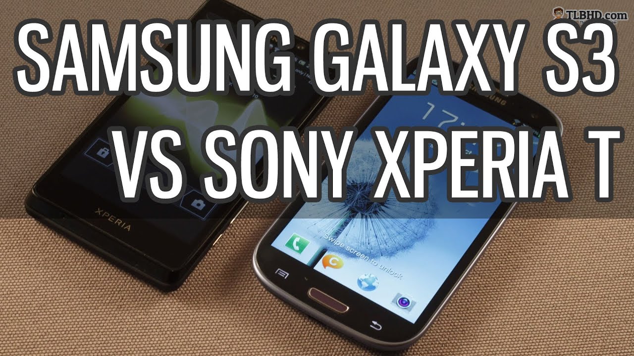 Samsung Galaxy S3 vs Sony Xperia T comparison