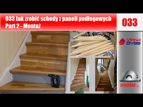 033 Jak Zrobic Schody Z Paneli Podlogowych Part 2 Montaz Youtube