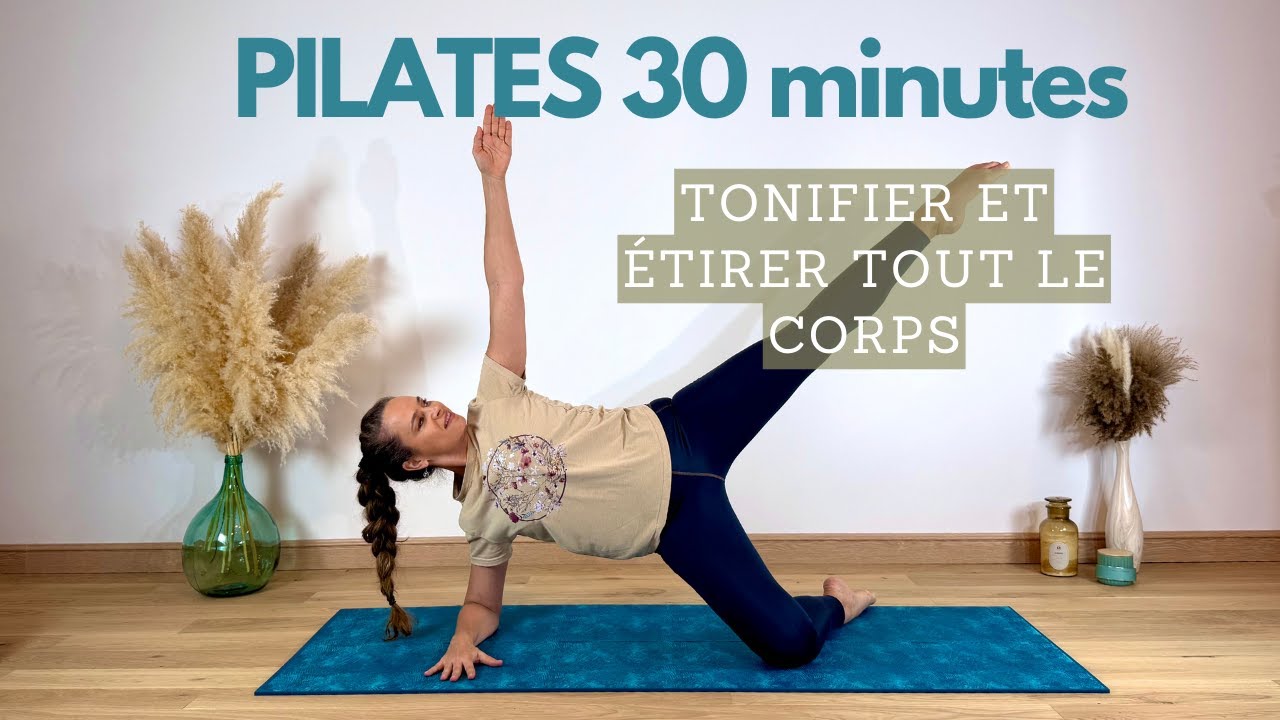 30 minutes Pilates | Renforcement doux pour tout le corps