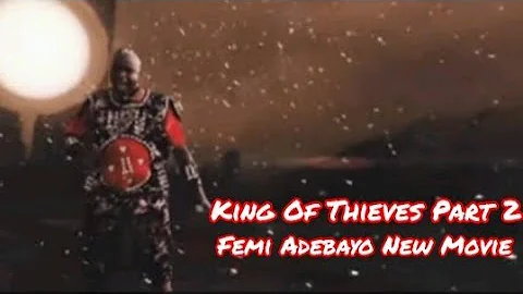 AGESHINKOLE KING OF THIEVES PART 2 FEMI ADEBAYO GIVES BREAKDOWN 