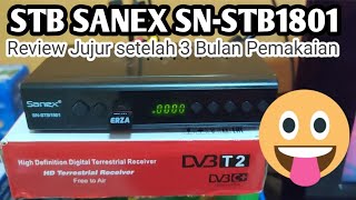 STB Sanex SN STB 1801 setelah 3 Bulan pemakaian