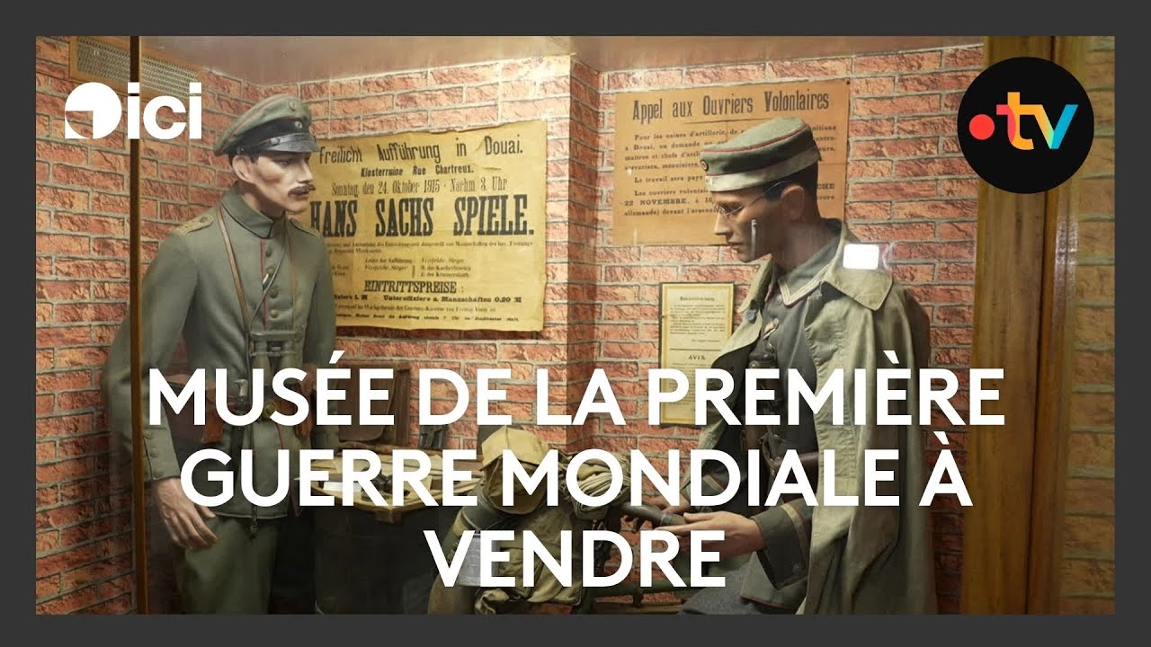 Un musée de la Première Guerre mondiale à vendre