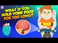 What if You Hold Your Poop For Too Long? | How Digestive System Works? | The Dr Binocs Show For Kids