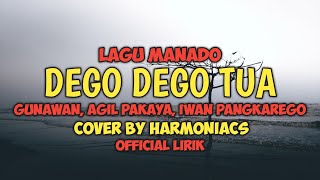Gunawan  Dego Dego Tua Cover By Harmoniacs Lirik