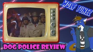 Wolf Tunez: Dog Police Review