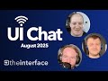 UI Chat | Ubiquiti Podcast August 2025 - "Give Feedback" with @tabGeeks
