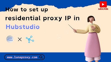 How to set up residential proxy IP in Hubstudio？#residentialproxies#lunaproxy #proxies #proxy