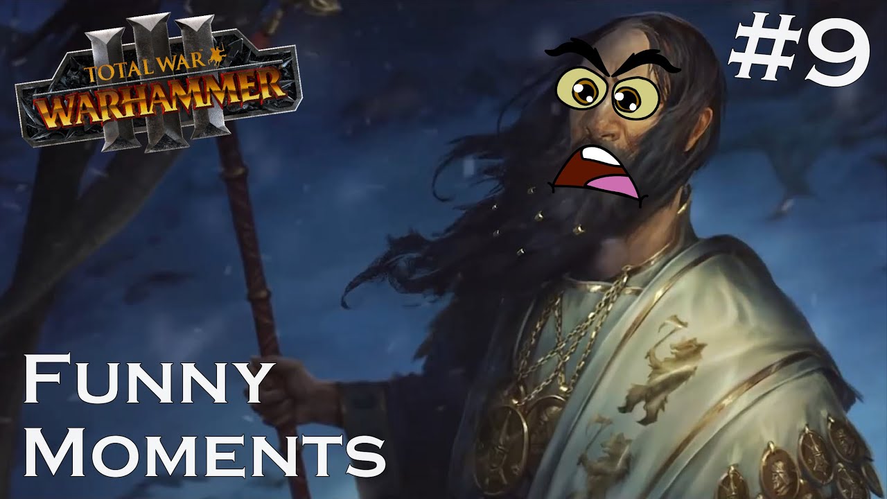 Funny Moments - Total War Warhammer #9