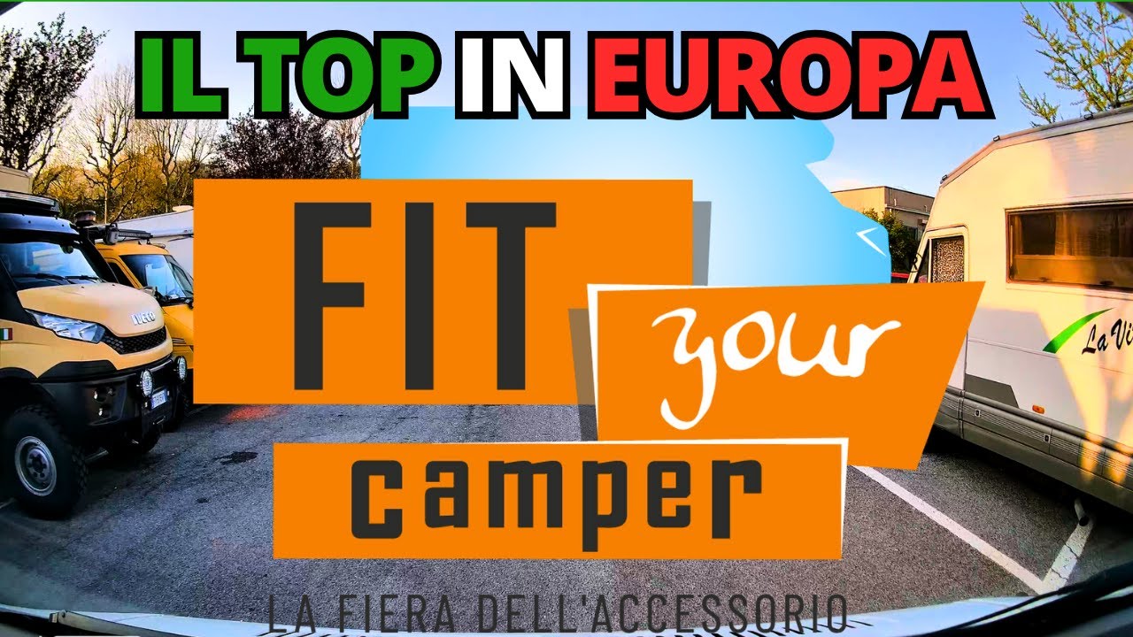FIT YOUR CAMPER 2025 TANTI Consigli per gli ACQUISTI 🚐