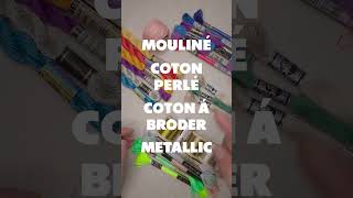 DMC Embroidery Floss Types EXPLAINED P1