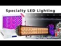 Specialty LED Lighting