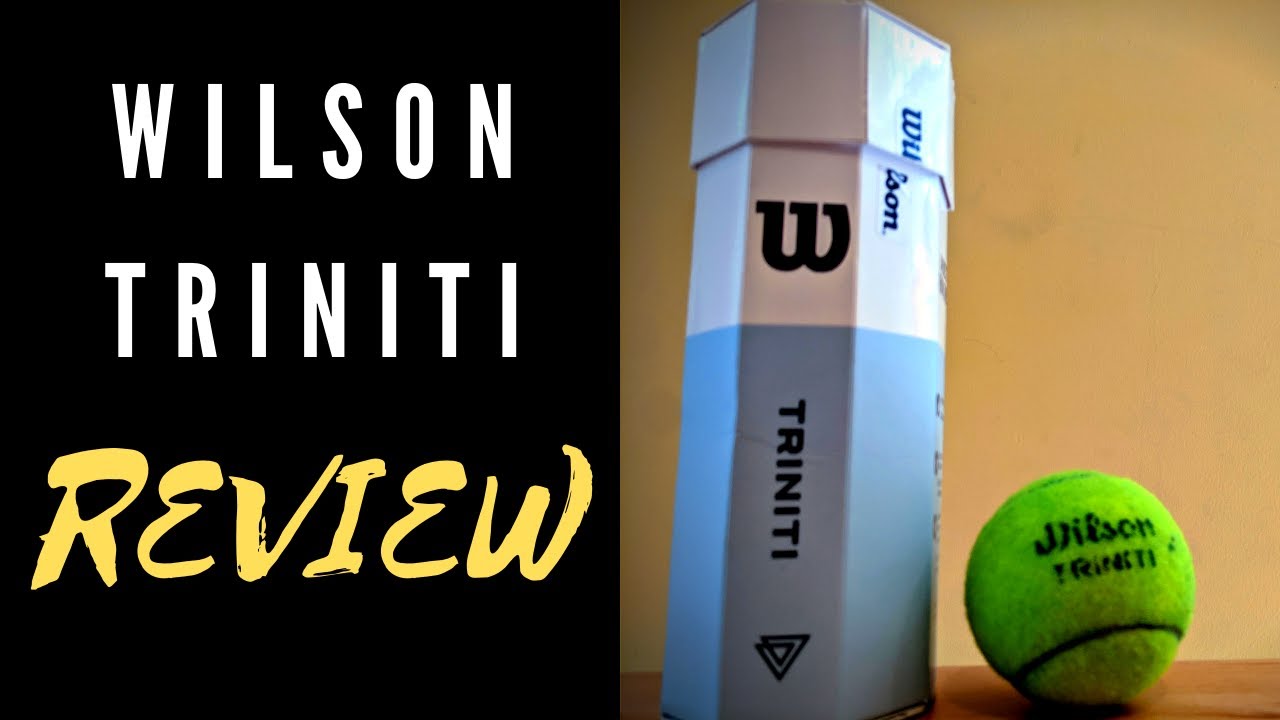 Wilson Triniti Tennis Ball Review 2020 Dill Plays YouTube