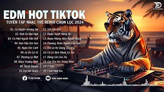 Nhạc EDM REMIX 2024, EDM HOT TIKTOK - Nhạc Trẻ Remix 2024 Hay Nhất, Có Duyên Không Nợ,...