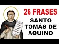 26 Frases de Santo Tomás de Aquino