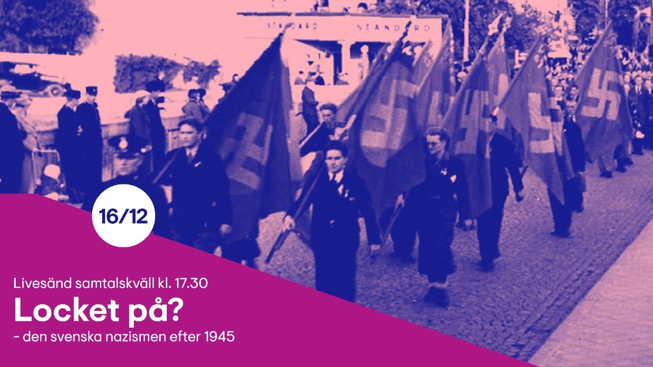 Locket på? Den svenska nazismen efter 1945