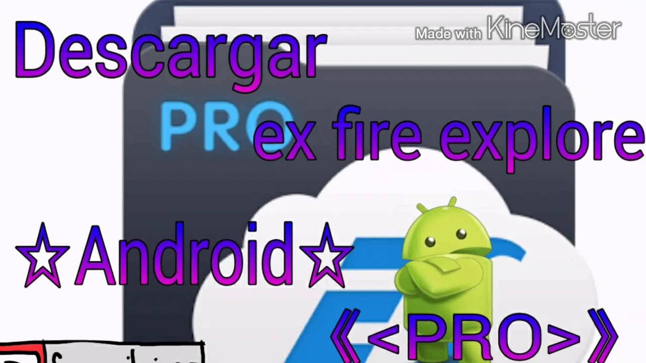 ☆Descargar ex fire Explorer PRO☆ - YouTube