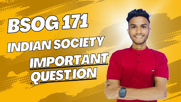 BSOG 171 INDIAN SOCIETY | Important question | IGNOU WALAY | CONCEPT CLASS