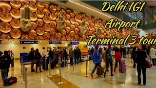 Indira Gandhi International Airport in Delhi Departure &Arrival details|Airport Terminal 3 tour 2024
