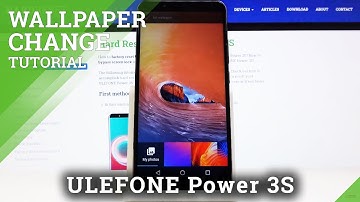 How to Change Wallpaper in ULEFONE Power 3S – Refresh Screen Look