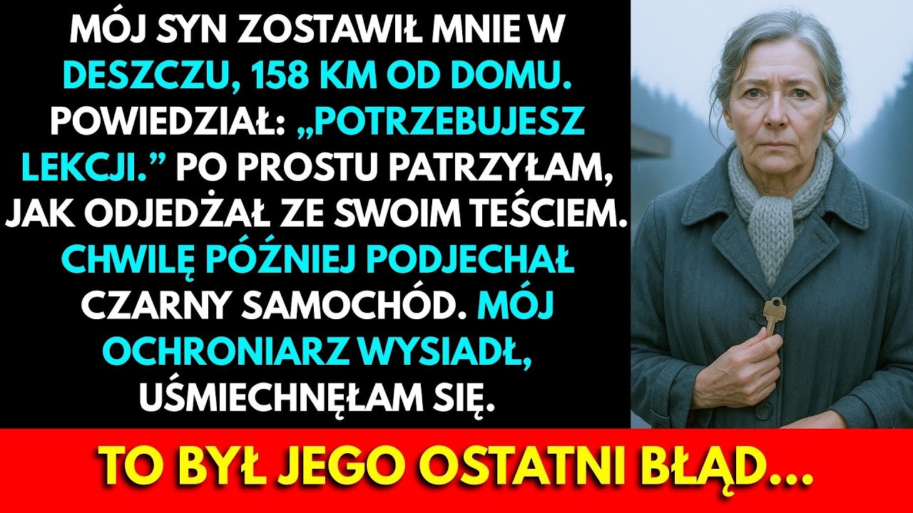Mój Syn Zostawił Mnie W Deszczu, Aby Dać Mi Lekcję — Nie Spodziewał Się Mojego Ochroniarza