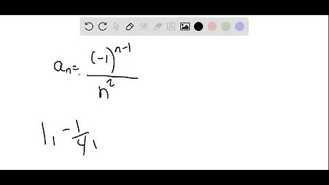 List the first five terms of the sequence. a_n = (-1)^n - 1/n^2 a_1 = a_2 = -1/4 a_3 = 1/9 …