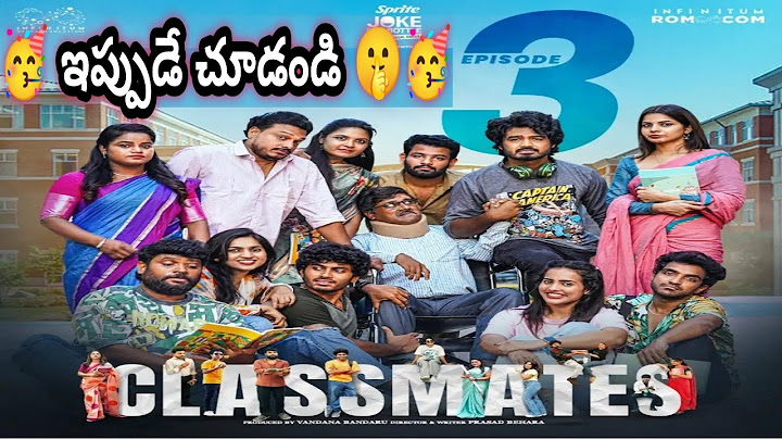 Classmates | Episode - 3 | PrasadBehara | Pooja | Mohit | Ravi Siva Teja | Updates | Infinitum Media