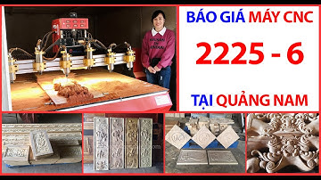 Chuyển giao máy A Ân | Báo giá máy CNC chạm khắc gỗ tại Quảng Nam
