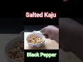 Salted Kaju । Salted Cashew Nuts । नमकीन काजू । Easy Cashew Nuts Recipe  । Namkeen Kaju । #shorts