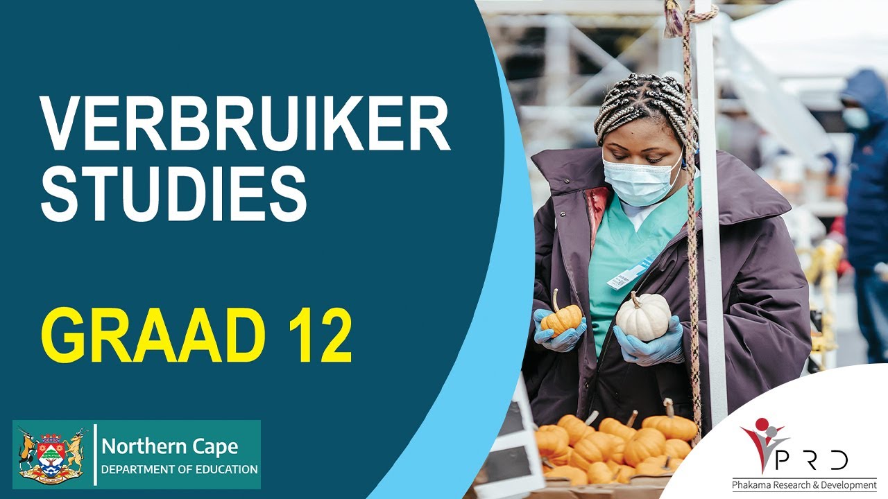 VERBRUIKERSSTUDIES GRAAD 12 HERSIENING DEEL 1 - YouTube