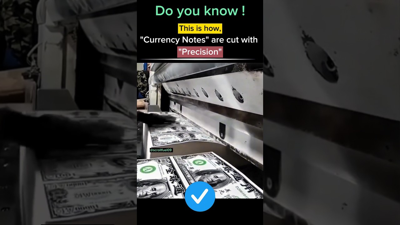 How are currency notes cut by precision