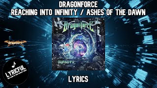 DragonForce - Reaching Into Infinity / Ashes of the Dawn | Lyrics
