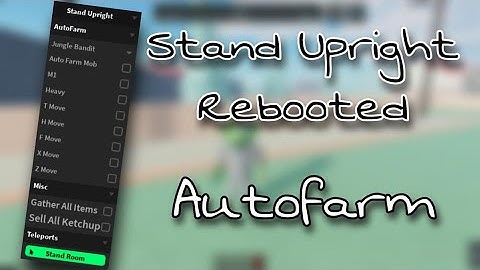 Roblox Stand Upright Rebooted Autofarm Script/Hack - Item farm, Npc farm and more!