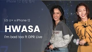 Hwasa - I’m bad too ft DPR Live