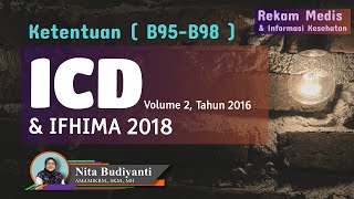 Ketentuan ICD Volume 2 Tahun 2016 dan IFHIMA 2018 || B95-B98 screenshot 3