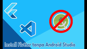 Instalasi Flutter Tanpa Android Studio Windows 10