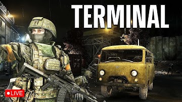 Going Terminal to Escape From TARKOV!