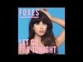 Foxes - Let Go for Tonight (Instrumental)