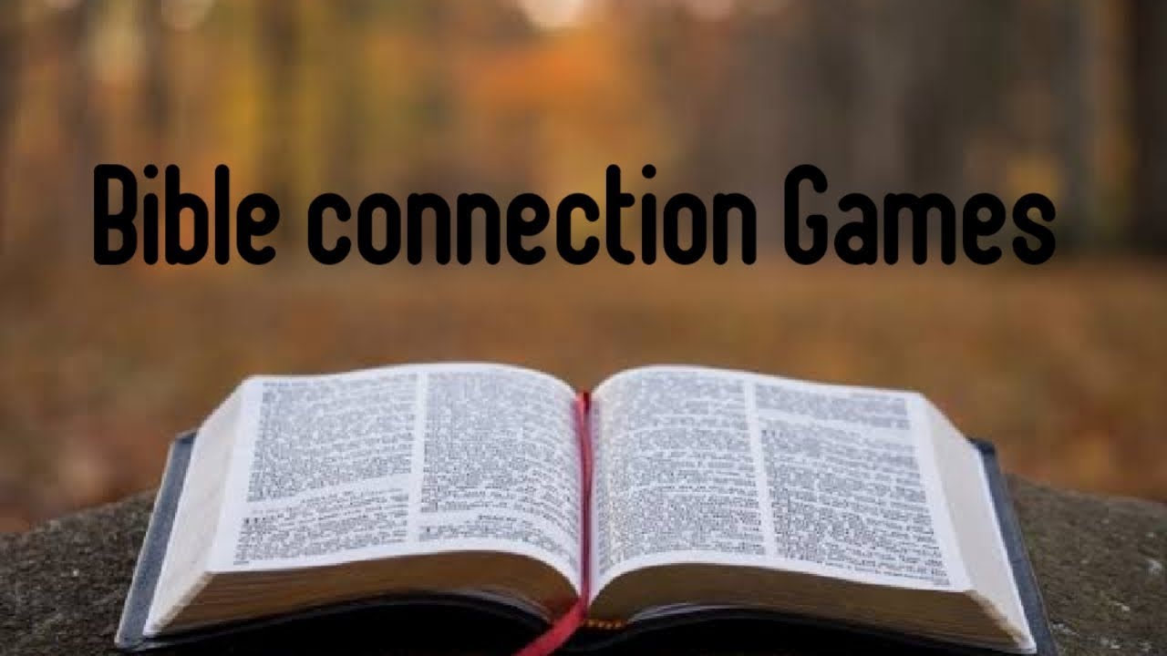 BIBLE CONNECTION GAMES YouTube