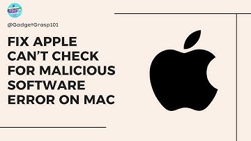 How to FIX “Can’t be Opened Because Apple Cannot Check it for Malicious Software Error" on MAC