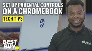 How To Set Up Parental Controls on a Chromebook - Tech Tips from Best Buy