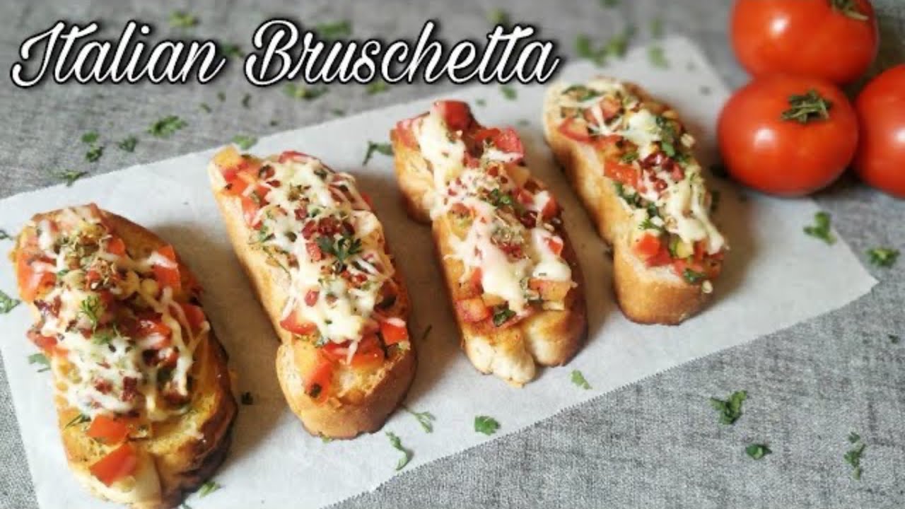 Italian Bruschetta || Classic Italian Bruschetta - YouTube