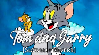 TOM And JERRY [Slowed+Reverb] - Satbir Aujla |  | Panjabi Lofi Songs | Chill with Beats | Textaudio