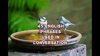 45 English Phrases to use in a conversation