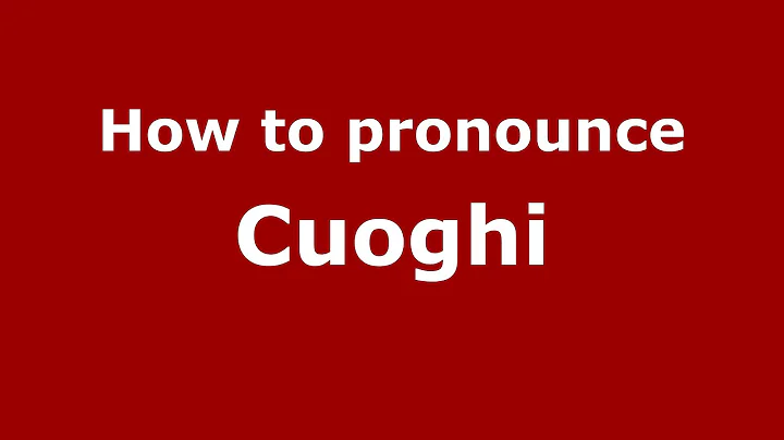 How to pronounce Cuoghi (Italian/Italy)  - Pronoun...
