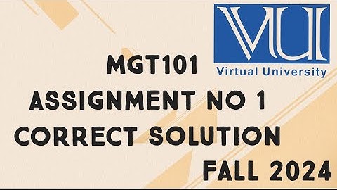 MGT101 Assignment No 1 Solution Fall 2024 | mgt101 assignment no 1 solution fall 2024