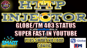 Globe/Tm config 403 status fast in Youtube plus no load config for smart