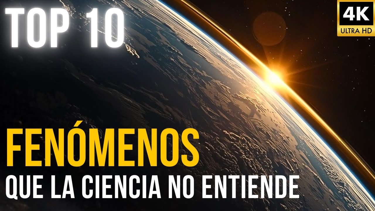 Top 10 FENÓMENOS del universo que la ciencia aún NO puede explicar ...